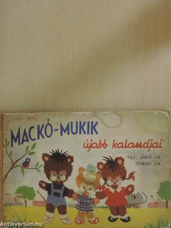 Mackó-Mukik újabb kalandjai