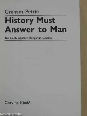 History Must Answer to Man