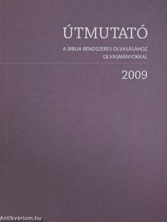 Útmutató a Biblia rendszeres olvasásához 2009