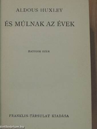 És múlnak az évek