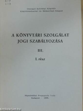 A könyvtári szolgálat jogi szabályozása III/1-2.