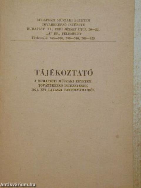 Tájékoztató a Budapesti Műszaki Egyetem Továbbképző Intézetének 1971. évi tanfolyamairól