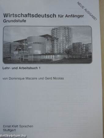 Wirtschaftsdeutsch für Anfänger - Grundstufe - Lehr- und Arbeitsbuch 1