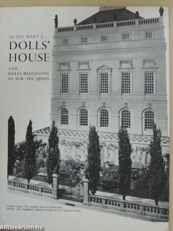 Queen Mary's Dolls' House and Dolls Belonging to H.M. the Queen