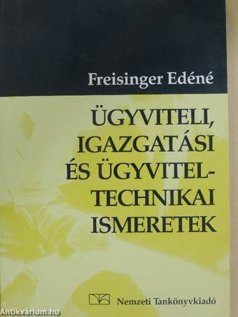 Ügyviteli, igazgatási és ügyvitel-technikai ismeretek