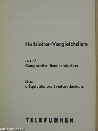 Halbleiter-Vergleichsliste/List of Comparative Semiconductors/Liste d'Équivalences Semiconducteurs