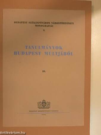 Tanulmányok Budapest multjából III.