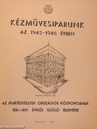 Kézművesiparunk az 1945-1946 évben