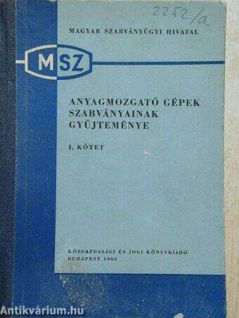 Anyagmozgató gépek szabványainak gyűjteménye I. (töredék)