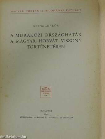 A muraközi országhatár a magyar-horvát viszony történetében