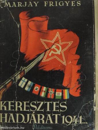 Keresztes hadjárat 1941... (Tiltólistás kötet)