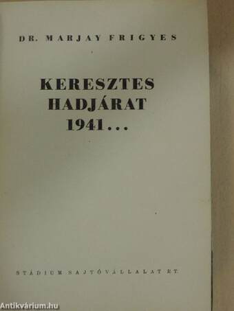 Keresztes hadjárat 1941... (Tiltólistás kötet)