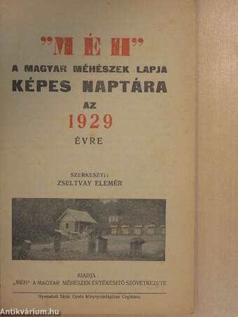 "Méh" a magyar méhészek lapja képes naptára az 1929 évre