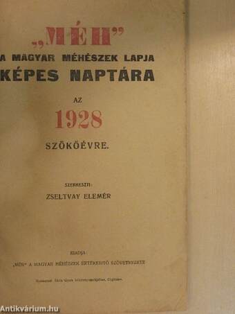 "Méh" a magyar méhészek lapja képes naptára az 1928 szökőévre