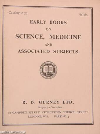 Early Books on Science, Medicine and Associated Subjects Catalogue 39.