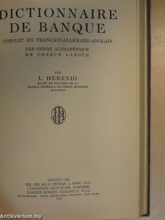 A complete dictionary of banking terms in three languages/Vollständiges Deutsch-Englisch-Französisches Bankwörterbuch/Dictionnaire de Banque complet en francais-allemand-anglais