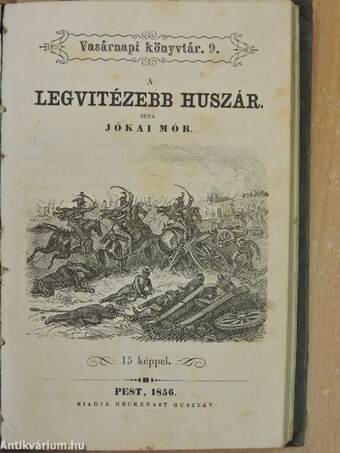 A természetből/Utazások az éjszaki sarkvidékeken/Víg elbeszélések/A legvitézebb huszár/Újabb magyar költők