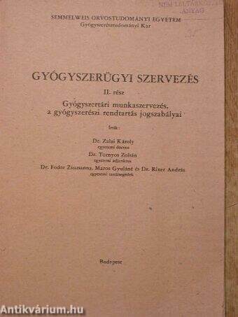 Gyógyszerügyi szervezés II.