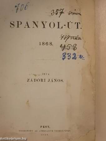 Spanyol-út 1868. (rossz állapotú)