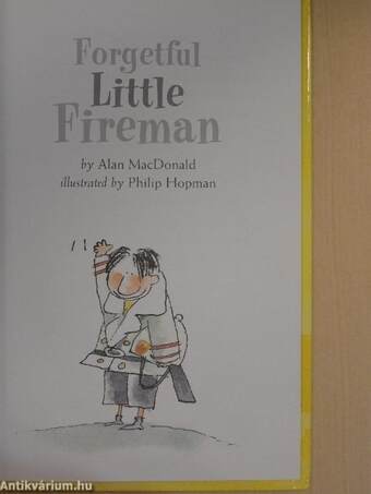 Forgetful Little Fireman