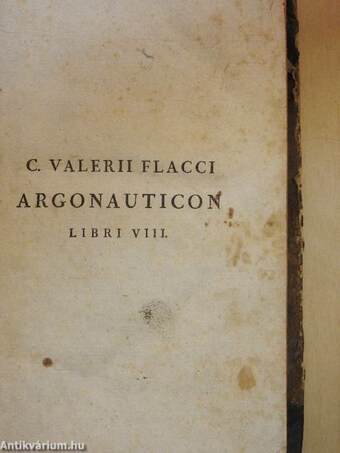 C. Valerii Flacci Setini Balbi Argonauticon Libri Octo