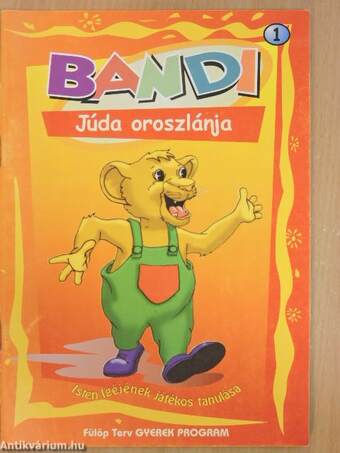 Bandi - Júda oroszlánja 1.