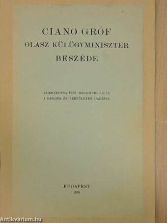 Ciano gróf olasz külügyiminiszter beszéde