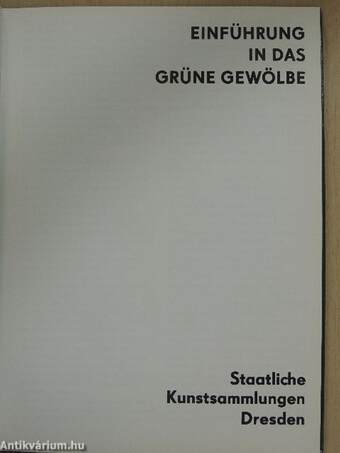 Einführung in das Grüne Gewölbe