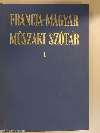 Francia-magyar műszaki szótár I.