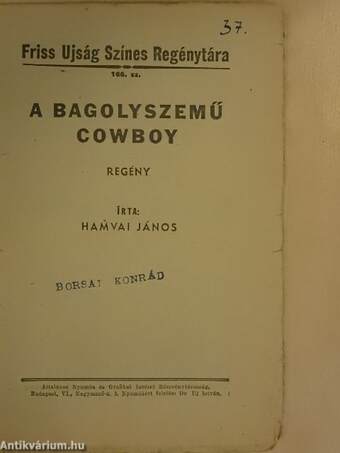 A bagolyszemű cowboy (rossz állapotú)