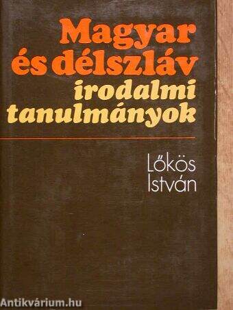 Magyar és délszláv irodalmi tanulmányok