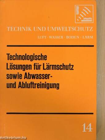 Technologische Lösungen für Lärmschutz sowie Abwasser- und Abluftreinigung