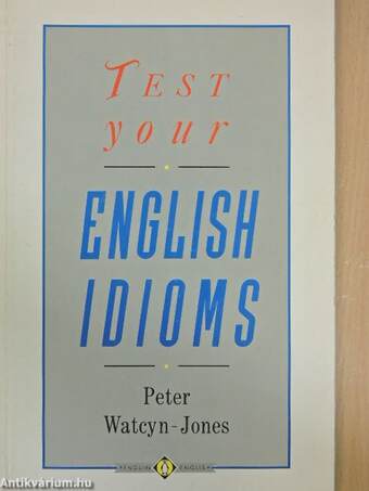 Test Your English Idioms