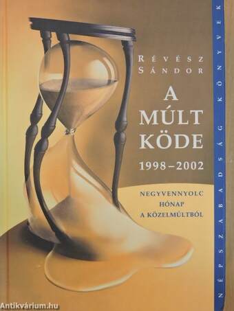 A múlt köde 1998-2002