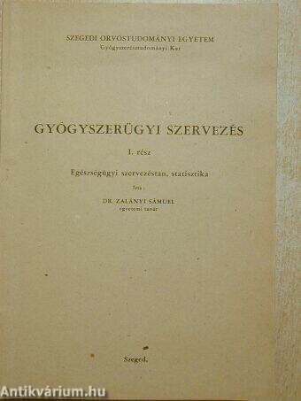 Gyógyszerügyi szervezés I.