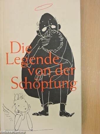 Die Legende von der Schöpfung