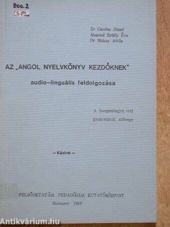 Az "angol nyelvkönyv kezdőknek" audio-linguális feldolgozása