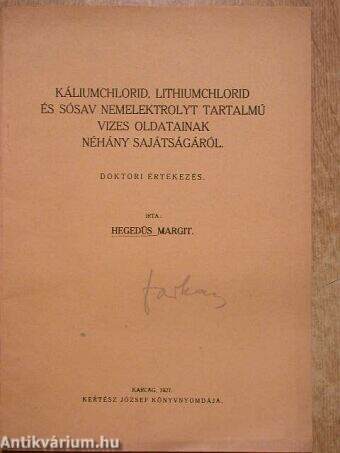 Káliumchlorid, lithiumchlorid és sósav nemelektrolyt tartalmú vizes oldatainak néhány sajátságáról