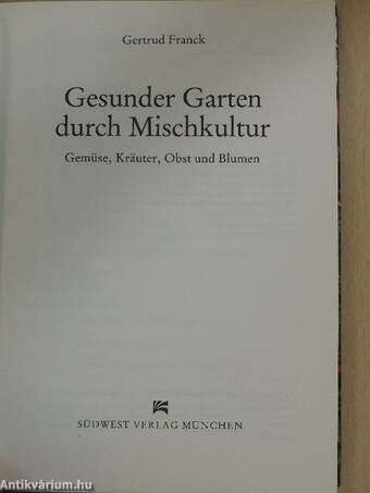 Gesunder Garten durch Mischkultur