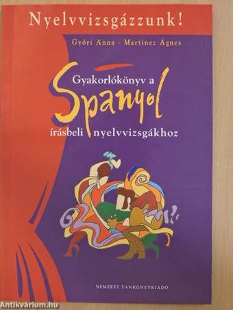 Gyakorlókönyv a spanyol írásbeli nyelvvizsgákhoz