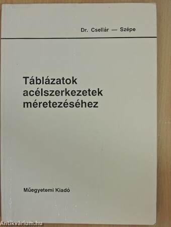 Táblázatok acélszerkezetek méretezéséhez