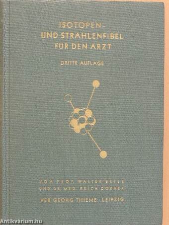 Isotopen- und Strahlenfibel für den Arzt