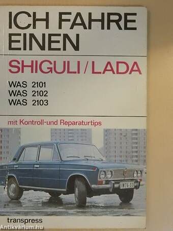 Ich fahre einen Shiguli/Lada WAS 2101, WAS 2102, WAS 2103