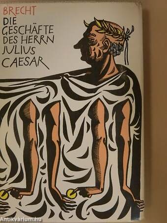 Die Geschäfte des Herrn Julius Caesar