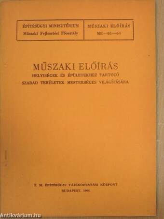 Műszaki előírás helyiségek és épületekhez tartozó szabad területek mesterséges világítására