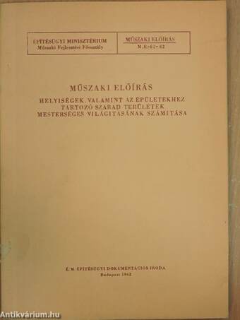 Műszaki előírás helyiségek, valamint az épületekhez tartozó szabad területek mesterséges világításának számítása