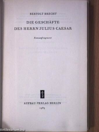 Die Geschäfte des Herrn Julius Caesar