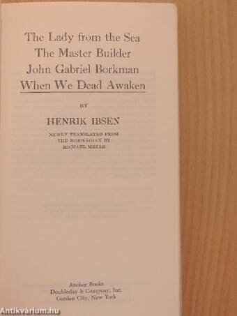 When we dead awaken/The Lady from the sea/The Master builder/John Gabriel Borkman