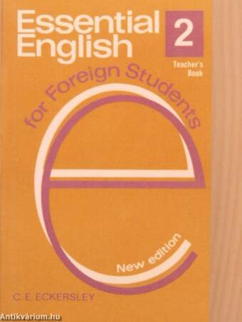 Essential English for Foreign Students 2. - Teacher's Book