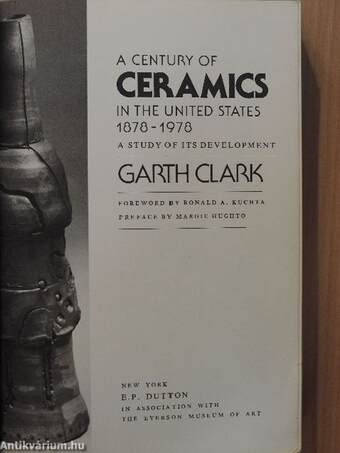 A Century of Ceramics in the United States 1878-1978